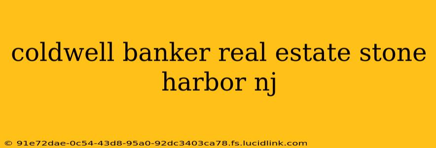 coldwell banker real estate stone harbor nj